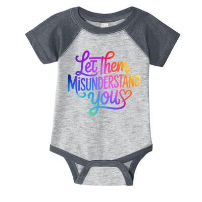 Let Them Misunderstand You Funny Mental Health Infant Baby Jersey Bodysuit