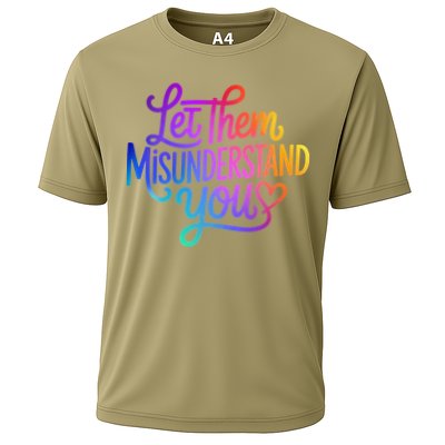 Let Them Misunderstand You Funny Mental Health Cooling Performance Crew T-Shirt
