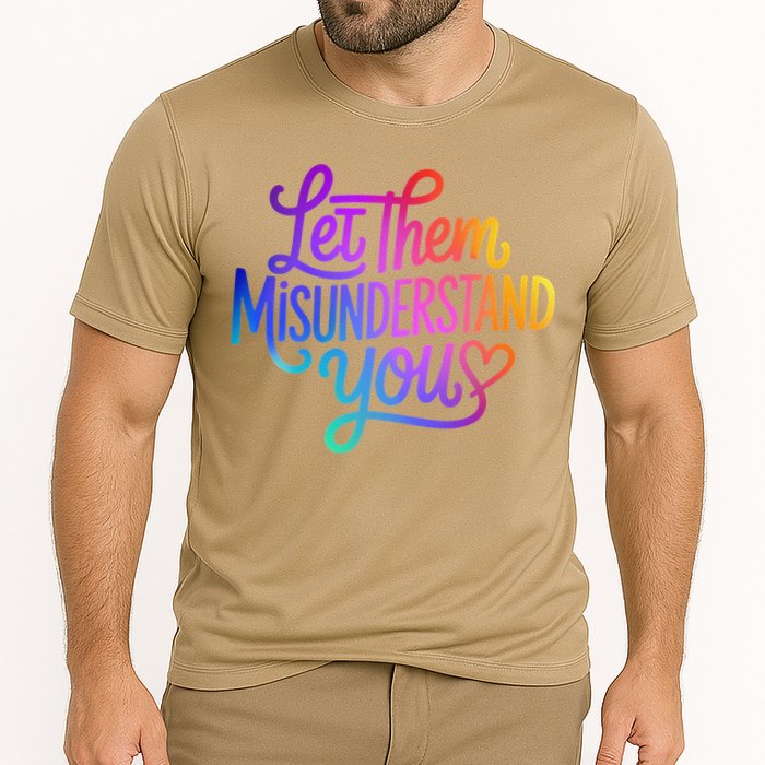 Let Them Misunderstand You Funny Mental Health Cooling Performance Crew T-Shirt