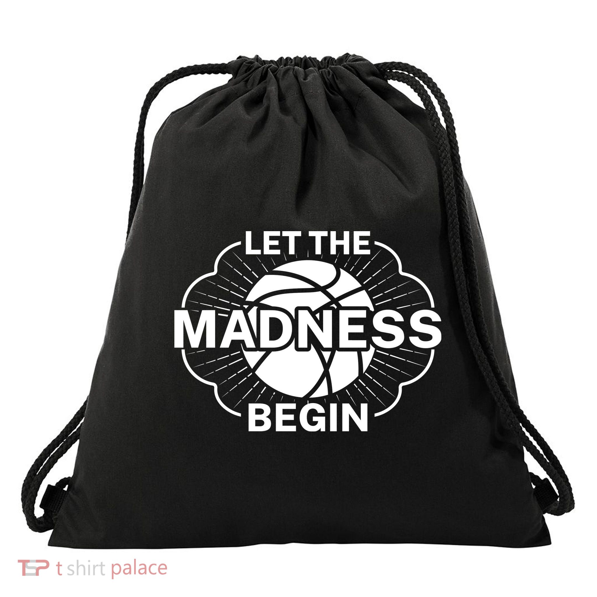 Let The Madness Begin March Madness Drawstring Bag