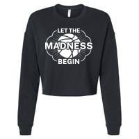 Let The Madness Begin March Madness Cropped Pullover Crew