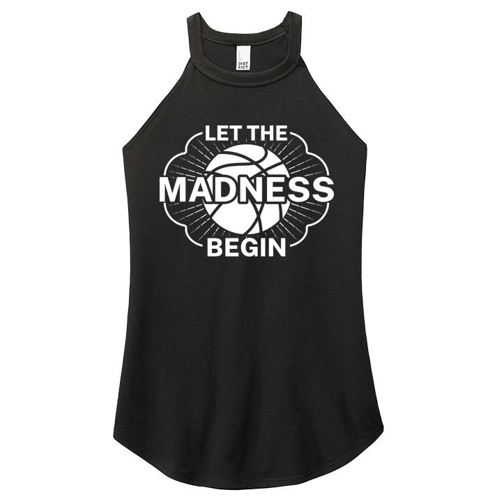 Let The Madness Begin March Madness Women's Perfect Tri Rocker Tank
