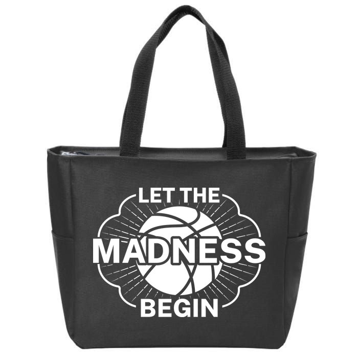Let The Madness Begin March Madness Zip Tote Bag