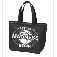 Let The Madness Begin March Madness Zip Tote Bag