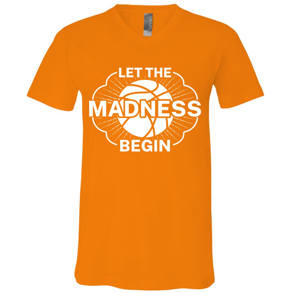 Let The Madness Begin March Madness V-Neck T-Shirt