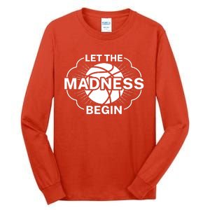 Let The Madness Begin March Madness Tall Long Sleeve T-Shirt