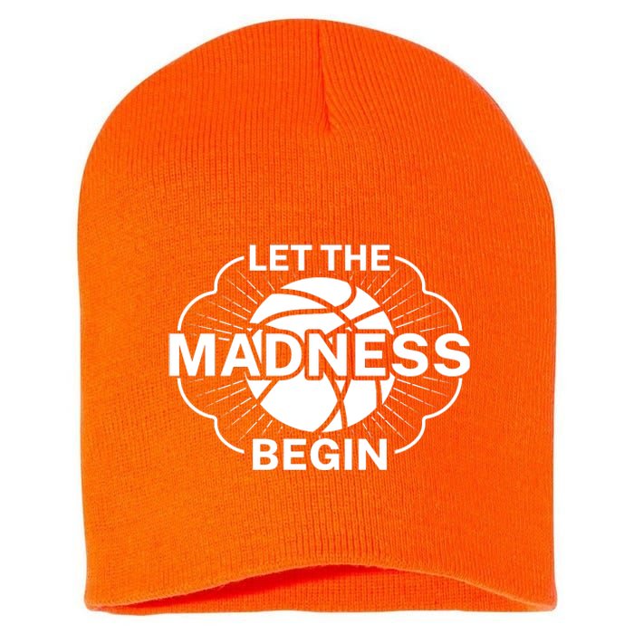 Let The Madness Begin March Madness Short Acrylic Beanie