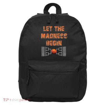 Let The Madness Begin Basketball 16 in Basic Backpack