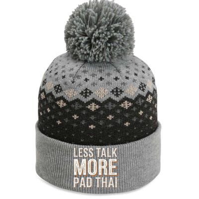 Less Talk More Pad Thai Funny Humor Food Text Joke The Baniff Cuffed Pom Beanie