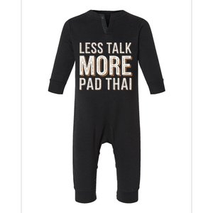 Less Talk More Pad Thai Funny Humor Food Text Joke Infant Fleece One Piece