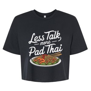 Less Talk More Pad Thai Funny Humor Food Text Joke Bella+Canvas Jersey Crop Tee