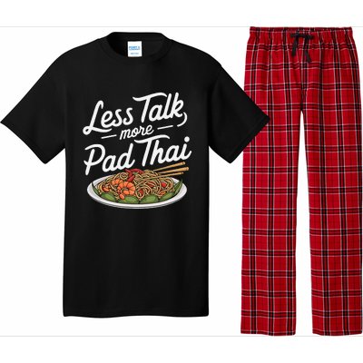 Less Talk More Pad Thai Funny Humor Food Text Joke Pajama Set