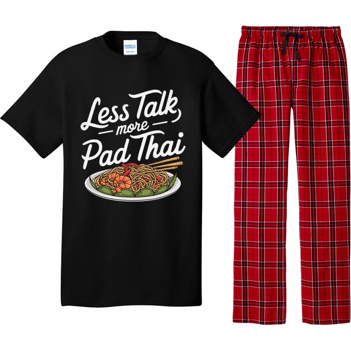 Less Talk More Pad Thai Funny Humor Food Text Joke Pajama Set