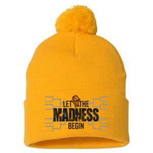 Let The Madness Begin College March Brackets Tournament Gift Pom Pom 12in Knit Beanie