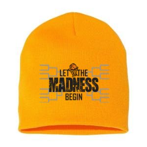 Let The Madness Begin College March Brackets Tournament Gift Short Acrylic Beanie