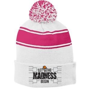 Let The Madness Begin College March Brackets Tournament Gift Stripe Pom Pom Beanie