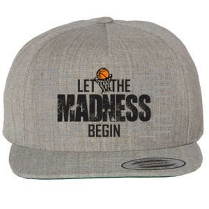 Let The Madness Begin College March Brackets Tournament Gift Wool Snapback Cap