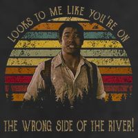 Looks To Me Like You're On The Wrong Side Of The River Vintage Movie Hat