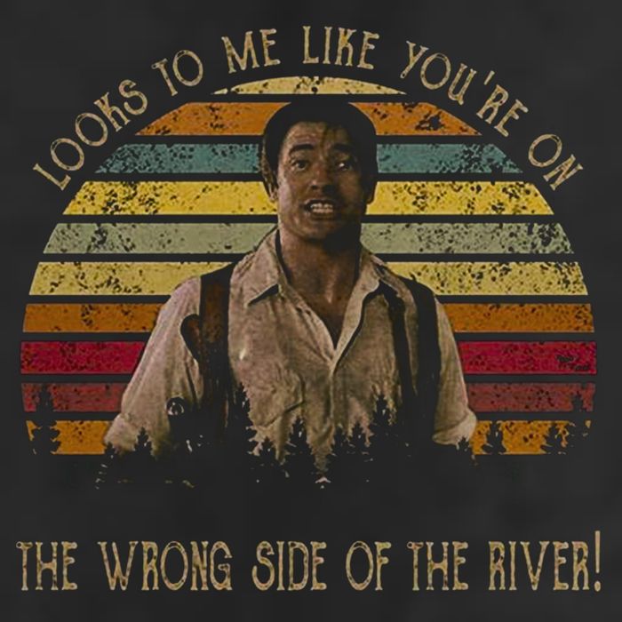 Looks To Me Like You're On The Wrong Side Of The River Vintage Movie Hat