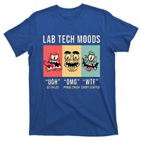 Laboratory Technician Medical Technologist Lab Tech Moods Funny Gift T-Shirt