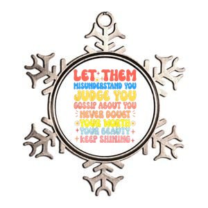 Let Them Misunderstand You Judge You Gossip About You Metallic Star Ornament