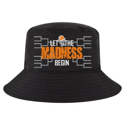 Let The Madness Begin A Funny Gift For Basketball Madness College March Cool Comfort Performance Bucket Hat