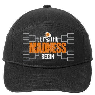 Let The Madness Begin A Funny Gift For Basketball Madness College March 7-Panel Snapback Hat