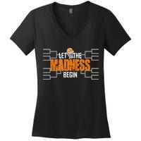 Let The Madness Begin A Funny Gift For Basketball Madness College March Women's V-Neck T-Shirt