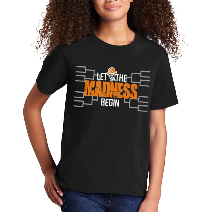 Let The Madness Begin A Funny Gift For Basketball Madness College March Kids T-Shirt