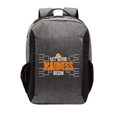 Let The Madness Begin A Funny Gift For Basketball Madness College March Vector Backpack