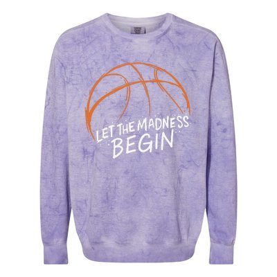 Let The Madness Begin I Funny Basketball Season Colorblast Crewneck Sweatshirt