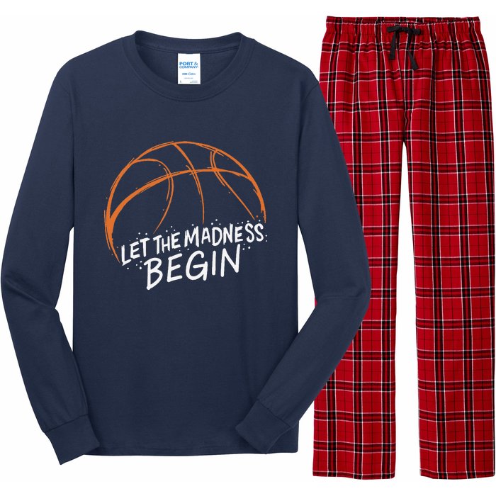 Let The Madness Begin I Funny Basketball Season Long Sleeve Pajama Set