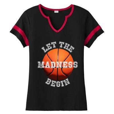 Let The Madness Begin Basketball Ladies Halftime Notch Neck Tee