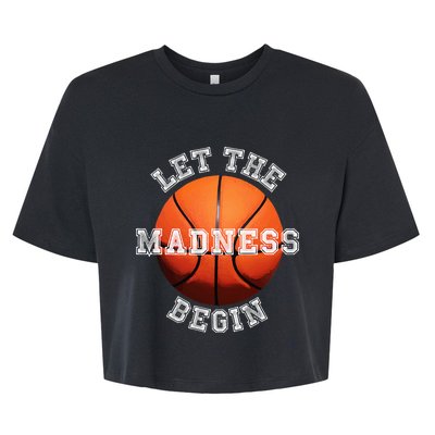 Let The Madness Begin Basketball Bella+Canvas Jersey Crop Tee