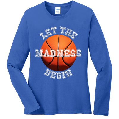 Let The Madness Begin Basketball Ladies Long Sleeve Shirt