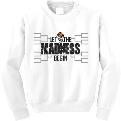 Let The Madness Begin College March Brackets Tournament Kids Sweatshirt