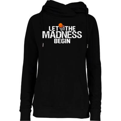 Let The Madness Begin Womens Funnel Neck Pullover Hood