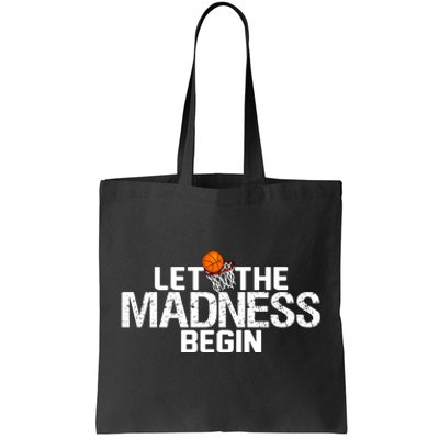 Let The Madness Begin Tote Bag