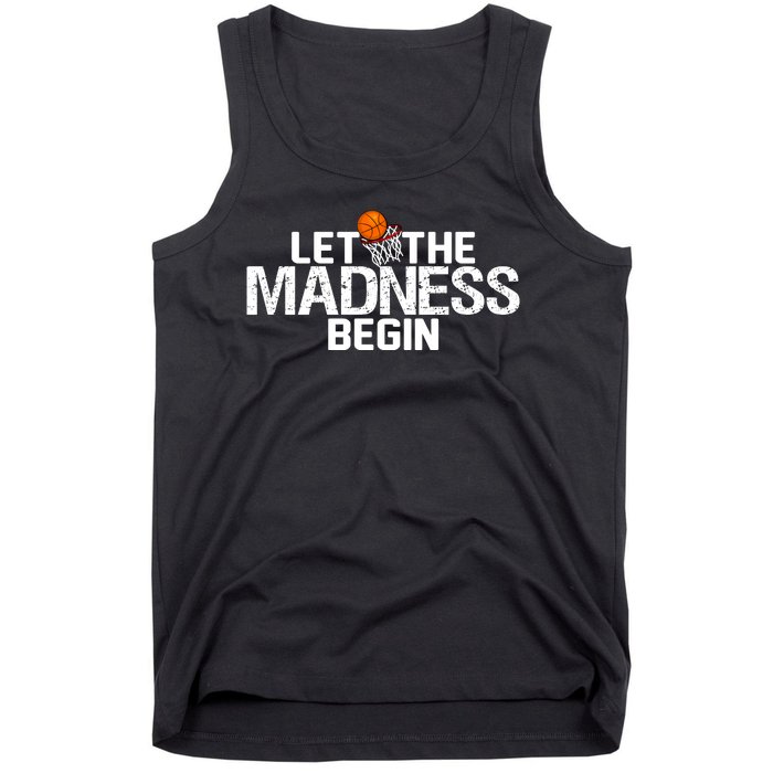 Let The Madness Begin Tank Top