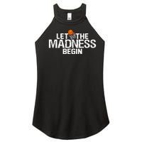 Let The Madness Begin Women's Perfect Tri Rocker Tank