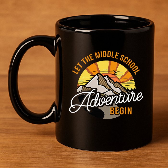 Let The Middle School Adventure Begin Middle School Teacher 11oz C Handle Ceramic Mug