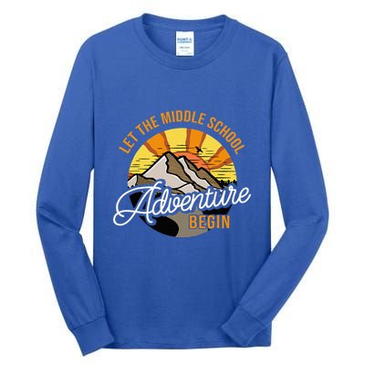 Let The Middle School Adventure Begin Middle School Teacher Tall Long Sleeve T-Shirt