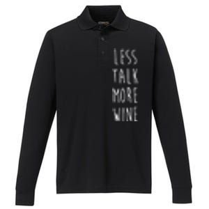 Less Talk More Wine Performance Long Sleeve Polo