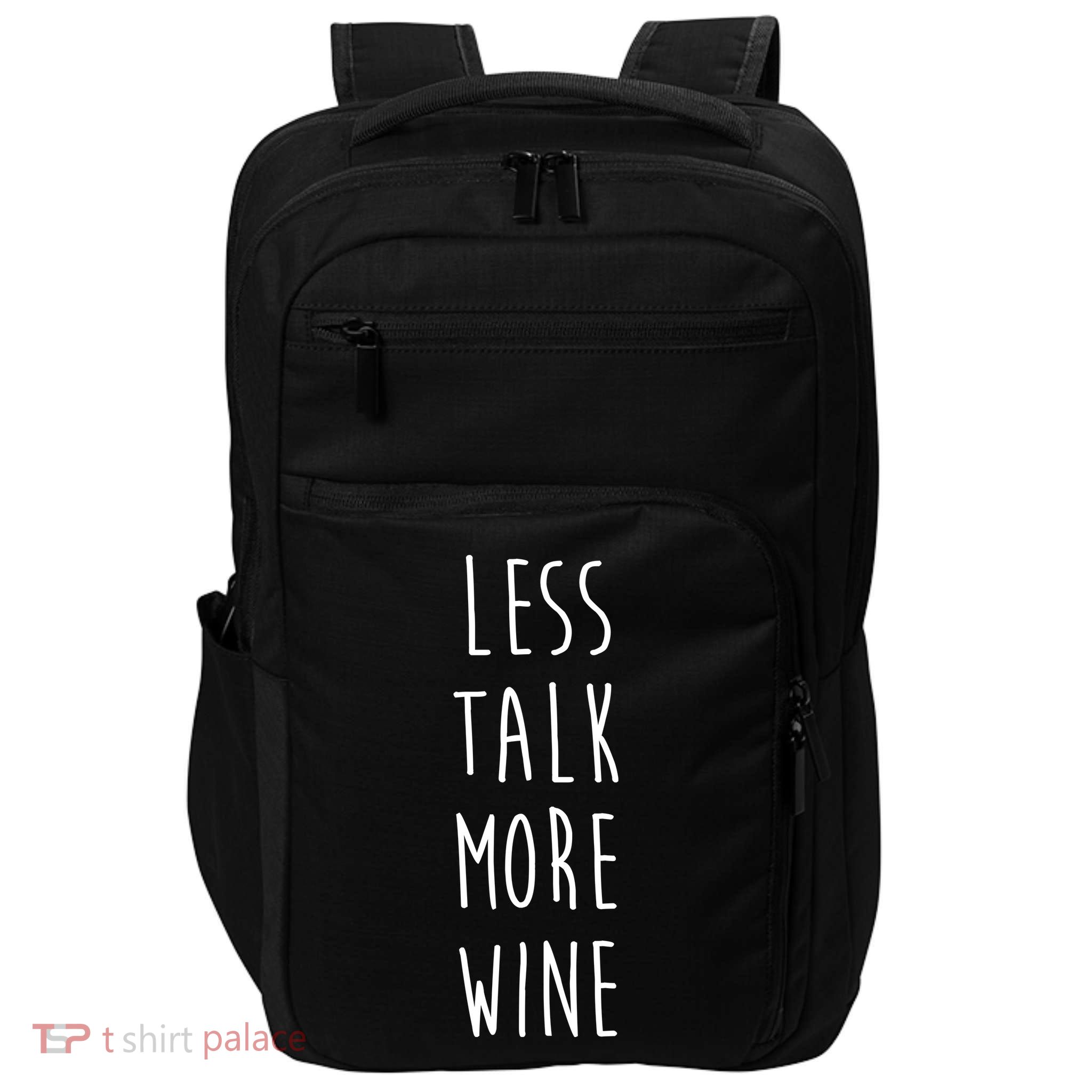 Less Talk More Wine Impact Tech Backpack