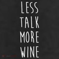 Less Talk More Wine 11oz C Handle Ceramic Mug