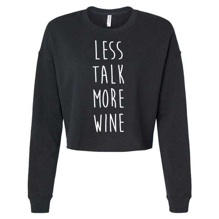 Less Talk More Wine Cropped Pullover Crew