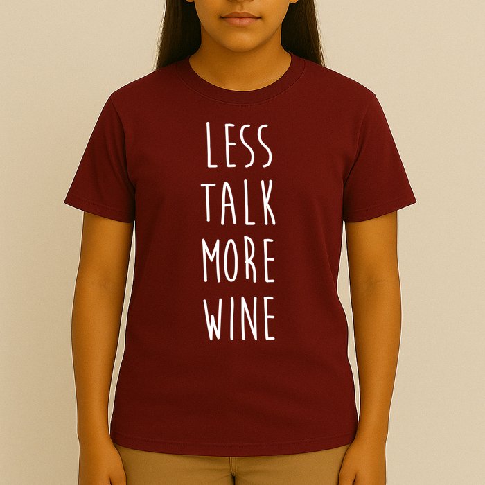 Less Talk More Wine T-Shirt
