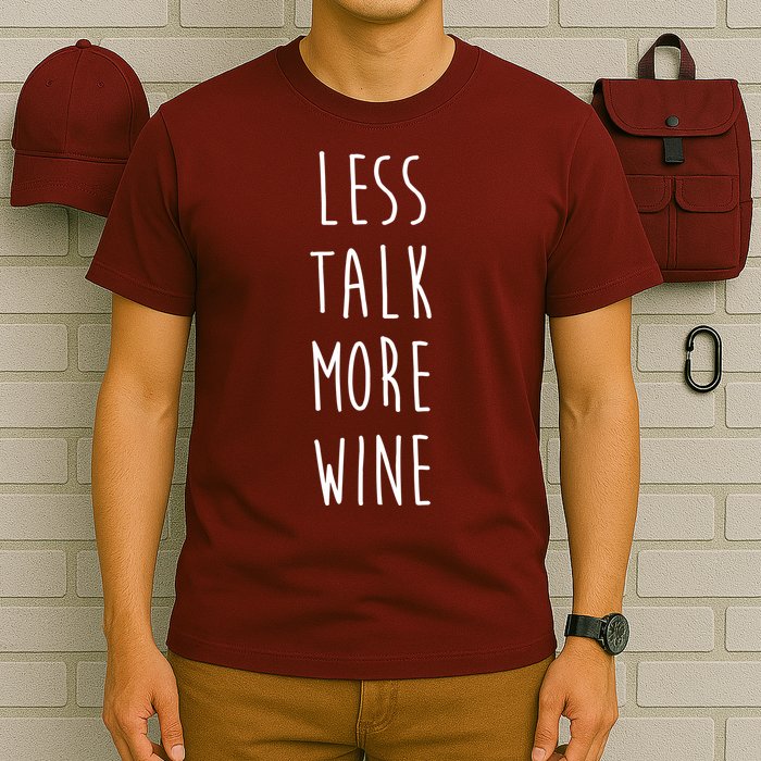 Less Talk More Wine T-Shirt