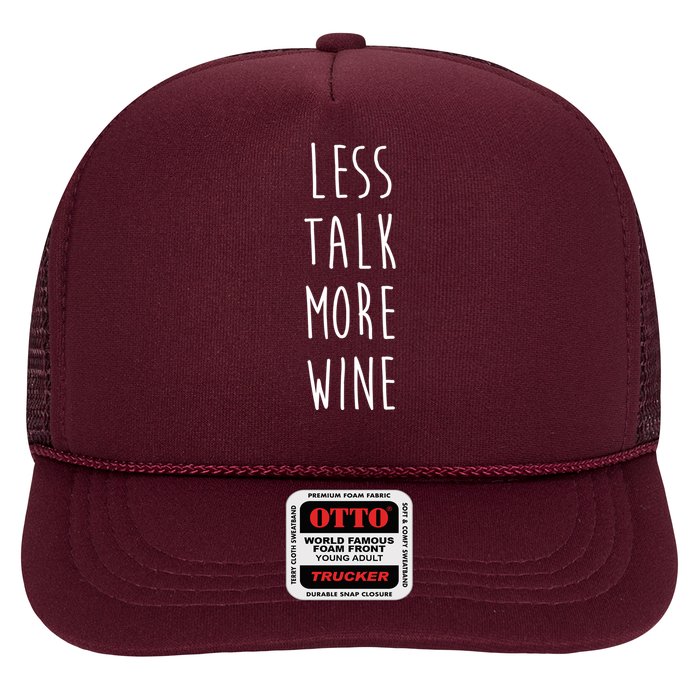 Less Talk More Wine Trucker Hat