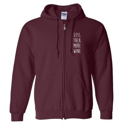 Less Talk More Wine Full Zip Hoodie